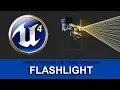 UE4 Flashlight Torch