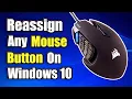 How to REASSIGN Side buttons on MOUSE Windows 10 Remap Any Mouse Button