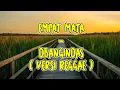 Lagu Empat Mata Dbangindas( versi reggae )