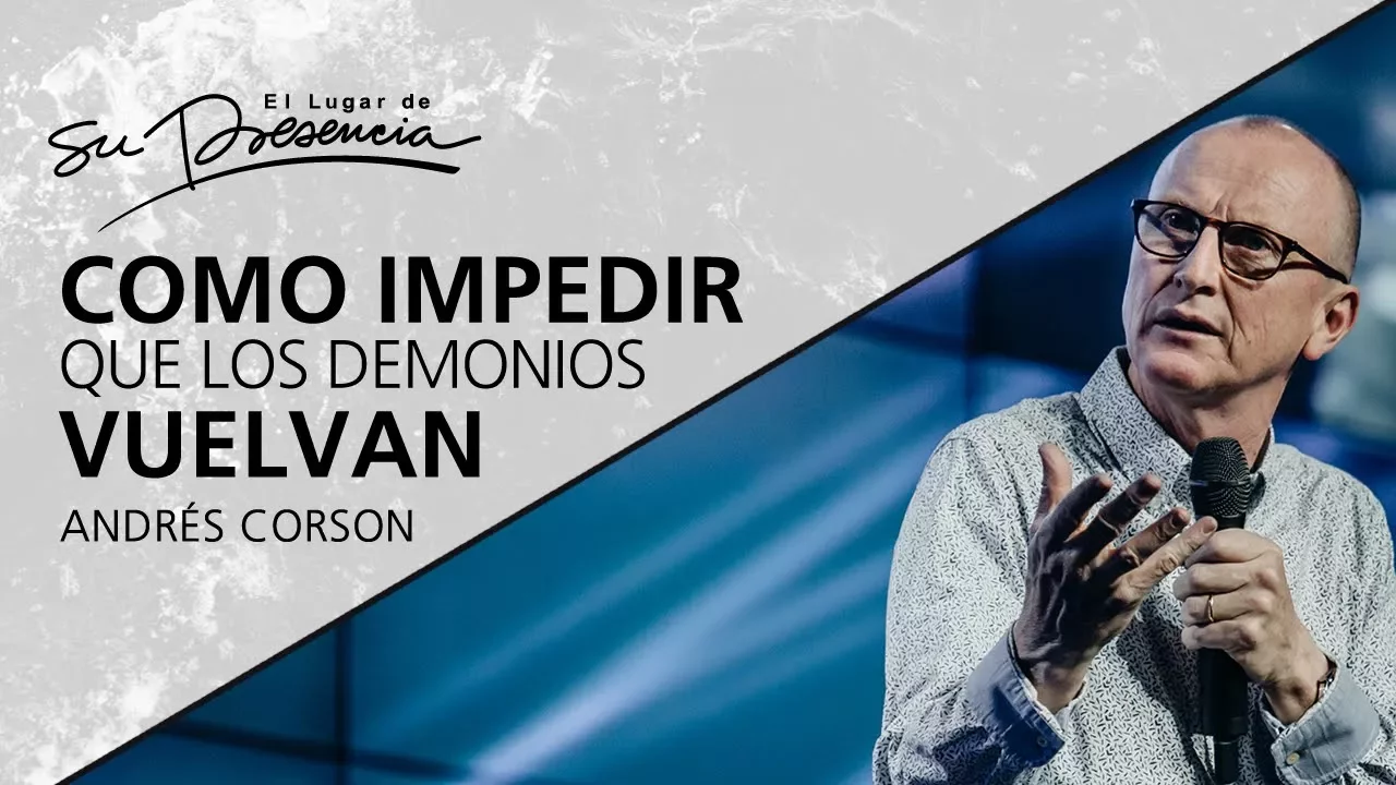 Como impedir que los demonios vuelvan - Andrés Corson - 20 Junio 2012