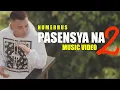 Download Lagu Pasensya Na Pt. 2 ( Music Video ) - Numerhus