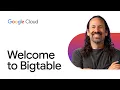 Welcome to Bigtable