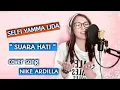 Download Lagu Selfi baru pelajari guys song (suara hati -nikke Ardilla)cover,,,apanya yang kurang ya???🙏😊