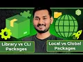 Library vs CLI Package Local vs Global Package Explained Node js Fundamentals Course S4 Ep 16