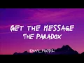 Download Lagu The Paradox | Get The Message Lyrics Video