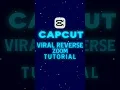 CapCut Viral Reverse Zoom Tutorial Step by Step Guide
