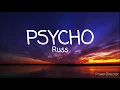 Download Lagu Russ - Psycho (Lyrics)