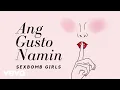 Download Lagu Sexbomb Girls - Ang Gusto Namin [Lyric Video]