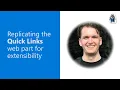Replicating the Quick Links web part for extensibility