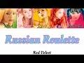 Download Lagu Russian Roulette(ロシアンルーレット)-Red Velvet【日本語字幕/かなるび/歌詞】