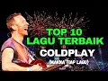 Download Lagu Top 10 Lagu Coldplay (Penjelasan Makna Tiap Lagu) Peringkat Lagu Terbaik Coldplay