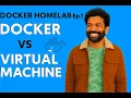 Docker Homelab EP 1 Docker vs Virtual Machines Explained First Container Hands-On Tutorial