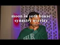 understanding the MOON IN 10TH HOUSE synastry overlay december astro challenge day eight