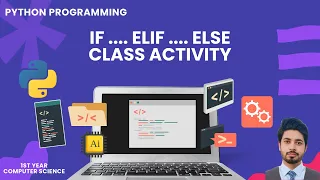 If-Elif-Else Class Activity in Python ICS 1st Year
