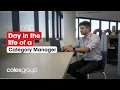 Day in the life of a Category Manager Coles Group