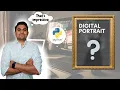 Simple python code to create DIGITAL PORTRAIT Just 2 lines