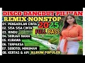 Download Lagu DISCO DANGDUT VIRAL LAGU Nostalgia ❗ HOT BNgT BUAT JOGED bEstiii,