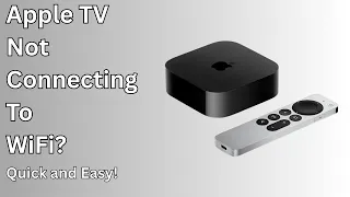 Apple TV Not Connecting to Wi-Fi Try This First Quick Fix