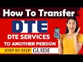 How To Transfer DTE Service to Another Person transfer dte service online