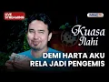 Lagu 🔴 DEMI HARTA AKU RELA JADI PENGEMIS | LIVE KUASA ILAHI | 2 FEBRUARI 2026