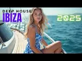 Download Lagu Ibiza Summer Mix 2025  Best Of Tropical Deep House Music Chill Out Mix 2025  Chillout Lounge