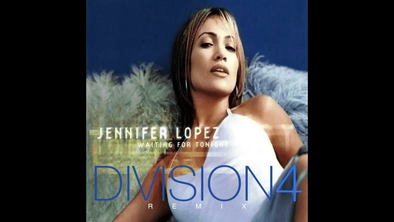 Jennifer Lopez - Waiting For Tonight (Division 4 Radio Edit) Jennifer Lopez - Waiting For Tonight (Division 4 Radio Edit)