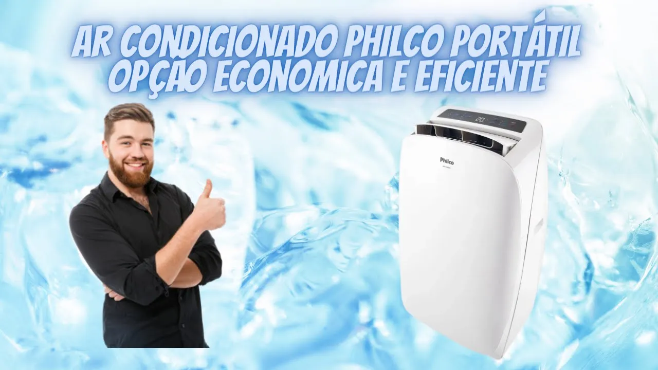 Ar Condicionado Philco Portátil Opção Economica e Eficiente