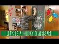 How to Do a Hand Lettered Chalkboard Sign Let s Get Festive 2020