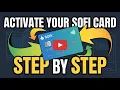 How to Activate Your SoFi Debit Card - Step by Step