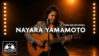 Nayara Yamamoto | Tenho Que Ser Sincera | (Maximus Records Video Oficial)