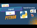 10 Input in Python input Function All Types of User Input Lecture 10