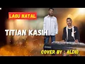 Lagu Lagu Natal🌴Terbaru|| Victor Hutabarat|| Cover Aldio Royan||Sian Masgon