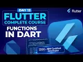 Functions Masterclass in Dart - Flutter Course for Beginners