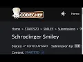 Codechef Starters 97 Division 4 Schrodinger Smiley