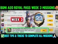 A20 RP WEEK 3 MISSION BGMI WEEK 3 MISSIONS EXPLAINED BGMI SEASON 30 ROYAL PASS WEEK 3 MISSION
