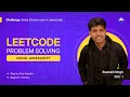 LeetCode Problem Solving Placement Oriented Two Sum Problem JavaScript Tutorial
