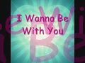 Mandy Moore - I Wanna Be With You (With Lyrics)