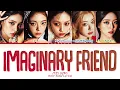 Download Lagu ITZY Imaginary Friend Lyrics (Color Coded Lyrics)