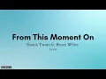 Shania Twain - From This Moment On Ft. Bryan White (Lyrics)