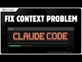 3 Ways to Fix Claude Code s Context