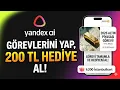 Complete Yandex AI Tasks Get Your 200 TL Reward - A 200 TL Gift for Everyone from Yandex
