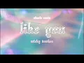 Download Lagu like you (streets remix)