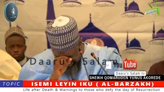 life after death this is so so emotional by sheikh qomarudeen yunus akorede