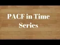 Partial Auto Correlation Function PACF Time Series Analysis