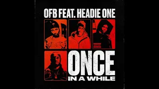  ofb bandokay x double lz x sj x headie one once in a while official instrumental 