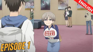 uzaki chan wants to hang out episode 1 explain in english