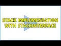 Stack implementation with StackInterface 3 Solutions