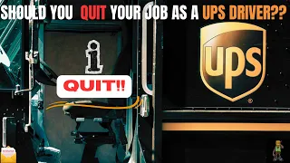 Should You Quit Your UPS Driving Job 2024