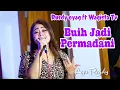 Rusdy Oyag feat @WAGISTATV  | Buih Jadi Permadani