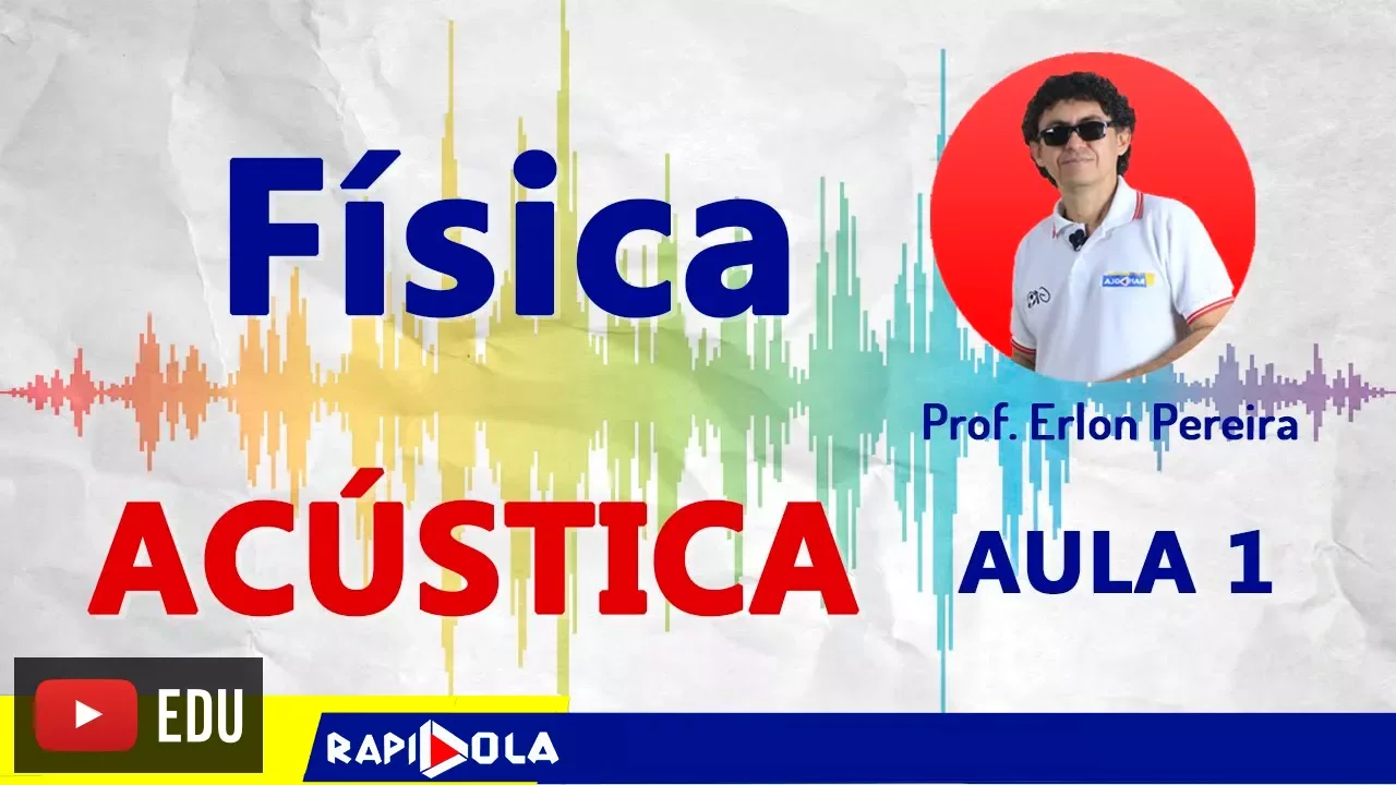 ACÚSTICA - Aula 1